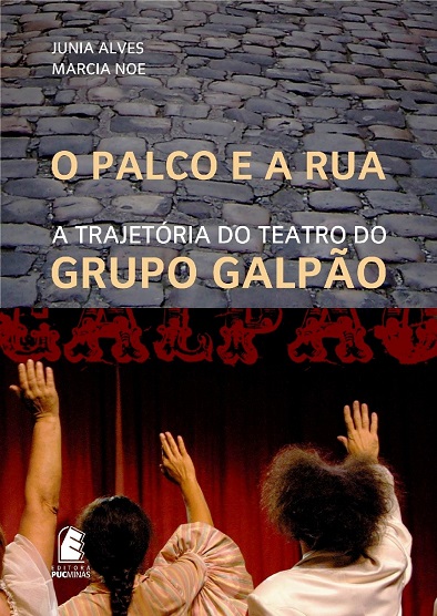 O palco e a rua: a trajetória do teatro do Grupo Galpão